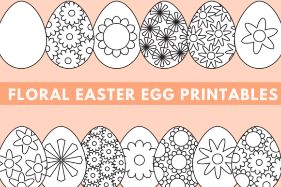 Download Floral Easter Egg Printables - Floral easter Collection